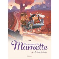Les Souvenirs de Mamette - Tome 02 NE - Le Chemin des écoliers