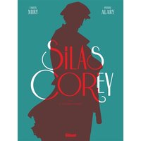 Silas Corey : intégrale. Vol. 2. Le testament Zarkoff