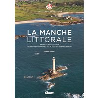 La Manche littorale - Les clés pour bien voyager - Presqu'île du Cotentin - Du Mont-Saint-Michel aux plages du Débarquement
