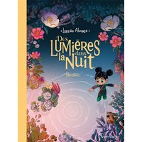 Des lumières dans la nuit - Tome 02 - Hicotea