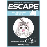 Escape ! Au secours de Chi - Une aventure de Chi