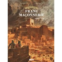 L'Épopée de la franc-maçonnerie - Tome 01 - L'ombre d'Hiram