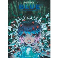 Blue au pays des songes - Tome 01 - La forêt envahissante