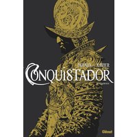 Conquistador : intégrale