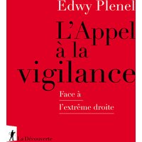 L'appel à la vigilance : face à l'extrême droite