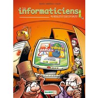 Les informaticiens. Vol. 2. Au boulot et que ça saute !
