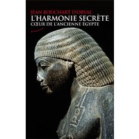 L'harmonie secrète : coeur de l'ancienne Egypte