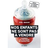 Nos enfants ne sont pas à vendre : comment les protéger du marketing