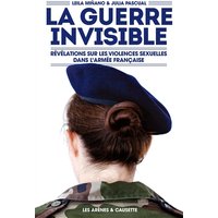 La guerre invisible : révélations sur les violences sexuelles dans l'armée française
