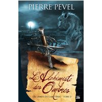 Les Lames du cardinal. Vol. 2. L'alchimiste des ombres