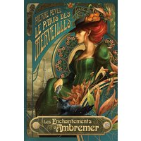 Le Paris des merveilles. Vol. 1. Les enchantements d'Ambremer