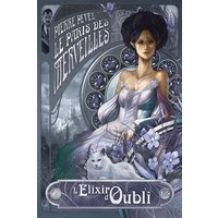 Le Paris des merveilles. Vol. 2. L'élixir d'oubli