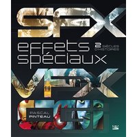 Effets spéciaux : Deux siècles d'histoires