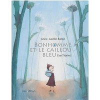 Bonhomme et le caillou bleu mini