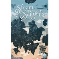 Steam sailors. Vol. 1. L'Héliotrope