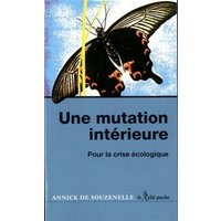 Une mutation intérieure : pour la crise écologique