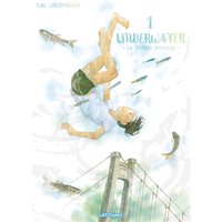 Underwater : le village immergé. Vol. 1
