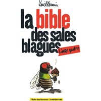 La bible des sales blagues - Tome 04
