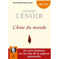 L'Âme du monde - Livre audio 1 CD MP3 - Suivi d'un entretien inédit avec l'auteur