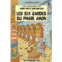 Les aventures de Saint-Tin et son ami Lou. Vol. 12. Les six gardes du phare Amon