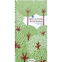 Dans la forêt du paresseux