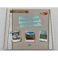 Grand-mère, raconte-nous... tes souvenirs... : un album de 96 pages à compléter et à partager