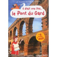 Il était une fois... le pont du Gard