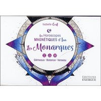 Les horoscopes magnétiques d'Isa. Les monarques : gémeaux, balance, verseau