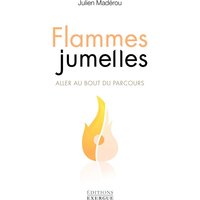 Flammes jumelles : aller au bout du parcours