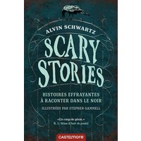 Scary stories : histoires effrayantes à raconter dans le noir