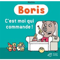 Boris. C'est moi qui commande !