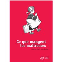 Ce que mangent les maîtresses