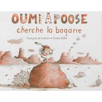 Oumpapoose cherche la bagarre