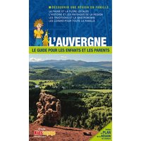 En route pour l'Auvergne ! : le guide pour les enfants et les parents