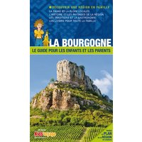 En route pour la Bourgogne ! : le guide pour les enfants et les parents