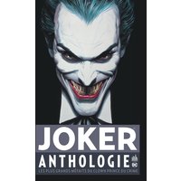 Joker : anthologie : les plus grands méfaits du clown prince du crime