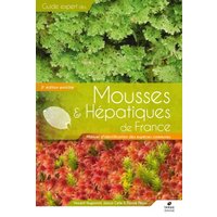 Guide expert des mousses & hépatiques de France : manuel d'identification des espèces communes