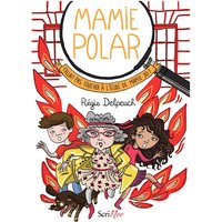 Mamie Polar - Fallait pas toucher à l'école de Mamie Jo !