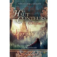 Les Haut-Conteurs : origines. Le songe maudit