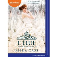 La Sélection 3 - L'Élue - LIVRE AUDIO 1CD MP3