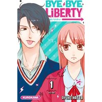 Bye Bye Liberty - tome 1