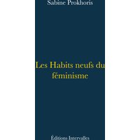 Les habits neufs du féminisme