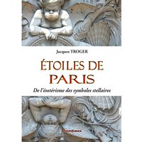 Etoiles de Paris : de l'ésotérisme des symboles stellaires