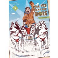 Ma vie dans les bois. Vol. 9. Quand revient l'hiver