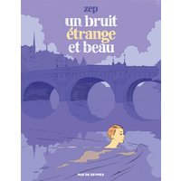 Un bruit étrange et beau