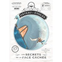 Le château des étoiles - Gazette numéro 5 - Les secrets de la face cachée