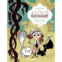 Astrid Bromure. Vol. 3. Comment épingler l'Enfant sauvage