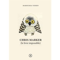Chris Marker (le livre impossible)