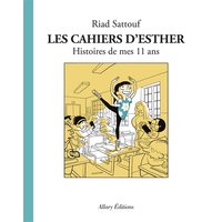 Les cahiers d'Esther. Vol. 2. Histoires de mes 11 ans