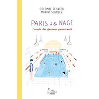 Paris à la nage : guide des piscines parisiennes